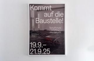 Bauhaus Archiv / Kommt auf die Baustelle!