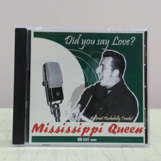 Mississippi Queen/Did You Say Love?