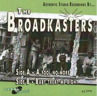 The Broadkasters/Fool No More 7inch