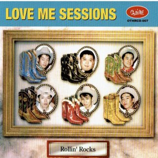 ROLLIN' ROCKS / LOVE ME SESSIONS