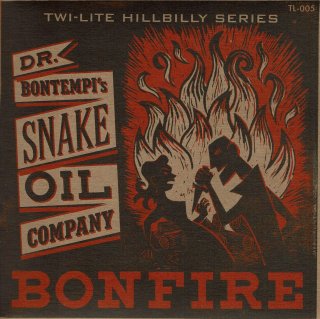 Dr. Bontempi's Shake Oil Co. / Bonfire