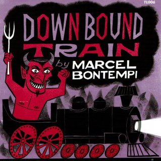 Down Bound Train / Marcel Bontempi