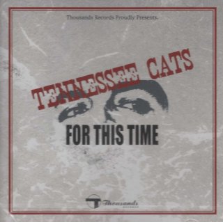 TENNESSEE CATS/For This Time