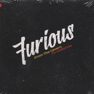 FURIOUS/From The Cavern To California