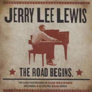 JERRY LEE LEWIS/The Road Begins