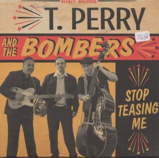 T.PERRY & THE BOMBERS/Stop Teasing Me