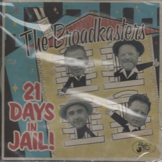 THE BROADKASTERS/21 Days In Jail