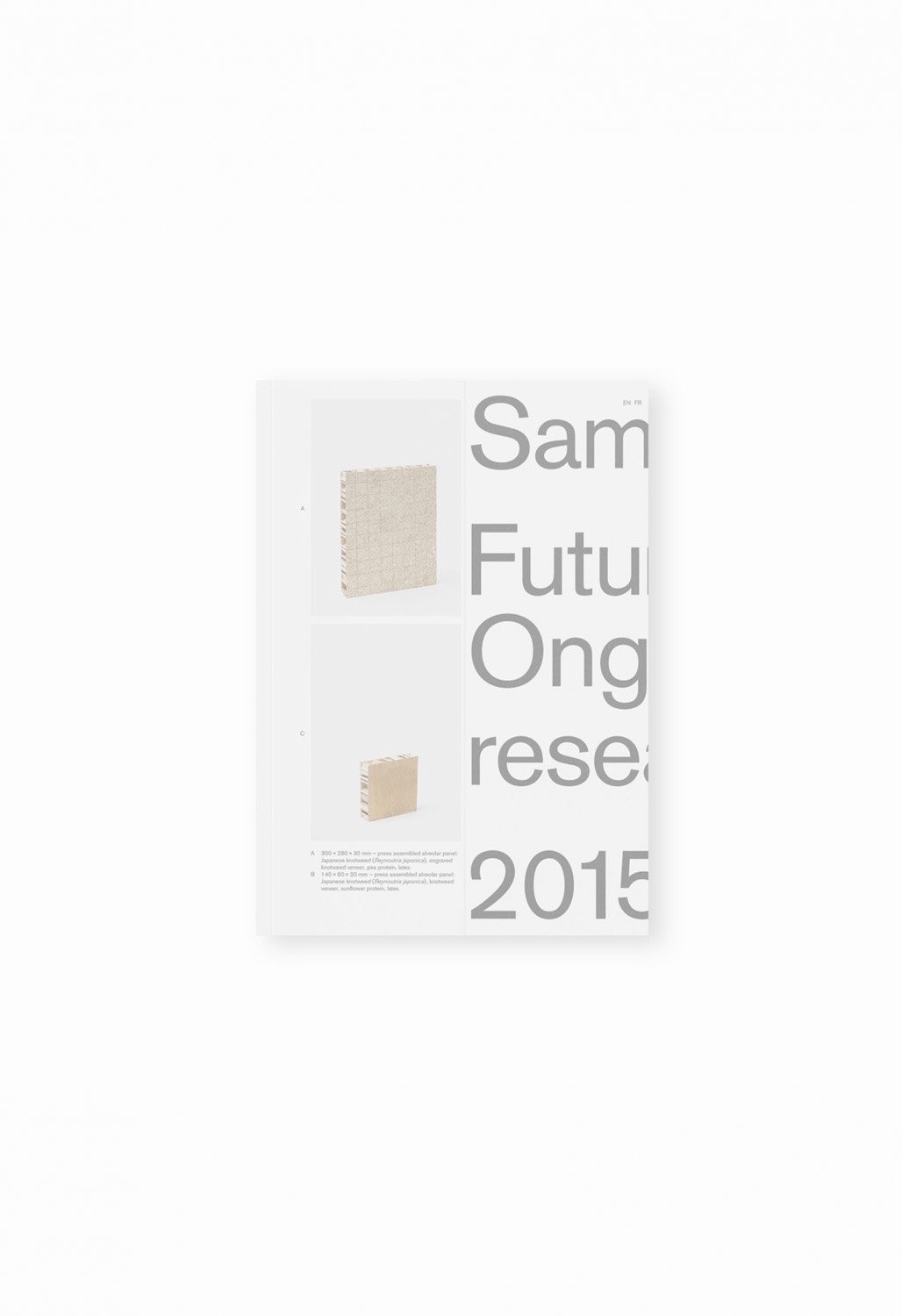 Jun. 2022　FUTURE PROOF? - ON GOING RESEARCH 2015-2020 by Samy Rio & Catherine Geel