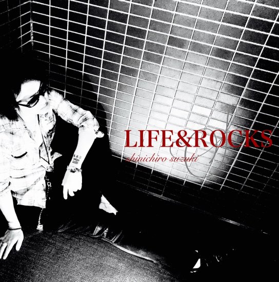 LIFE&ROCKS/shinichiro suzuki - bbpofficialshop