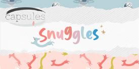 CAPSULE - Snuggles