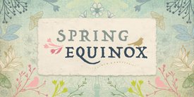 Spring Equinoxʬ