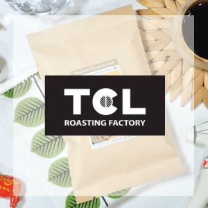 TCLコーヒー / TCL Roasting Factory