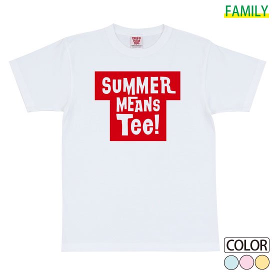 SUMMER MEANS Tee! T