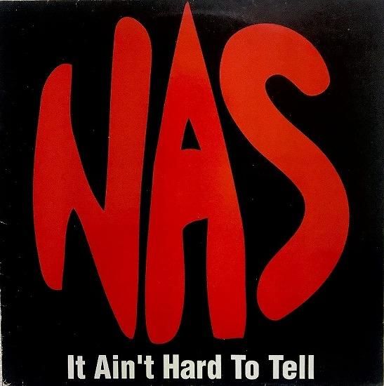 Nas / It Ain't Hard To Tell