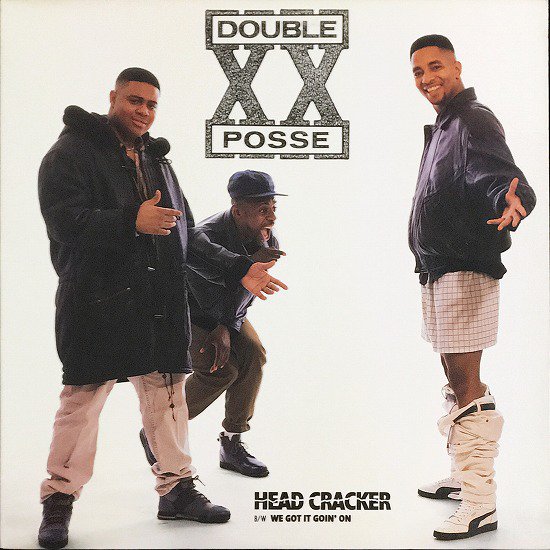 Double XX Posse / The Headcracker