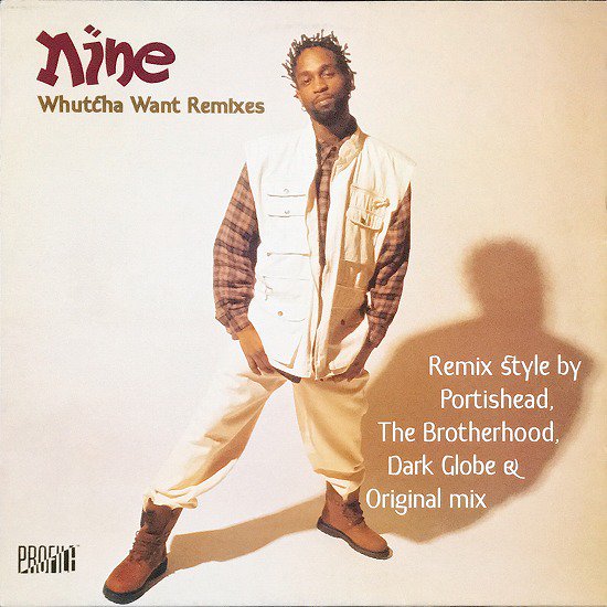 Nine / Whutcha Want (Remixes)