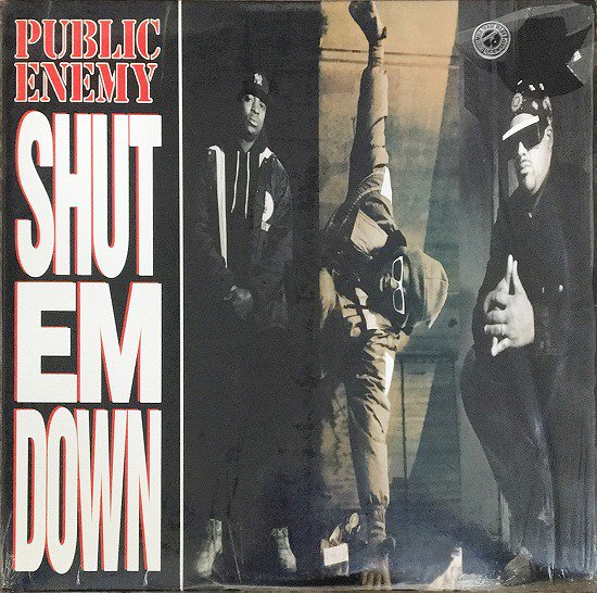 Public Enemy / Shut Em Down