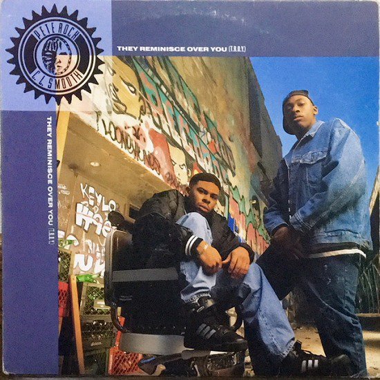 Pete Rock & C.L. Smooth / They Reminisce Over You (T.R.O.Y.)