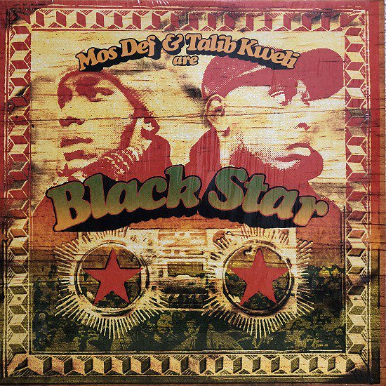Black Star /Mos Def & Talib Kweli are Black Star