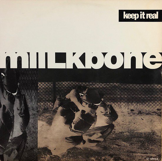 miilkbone / keep it real