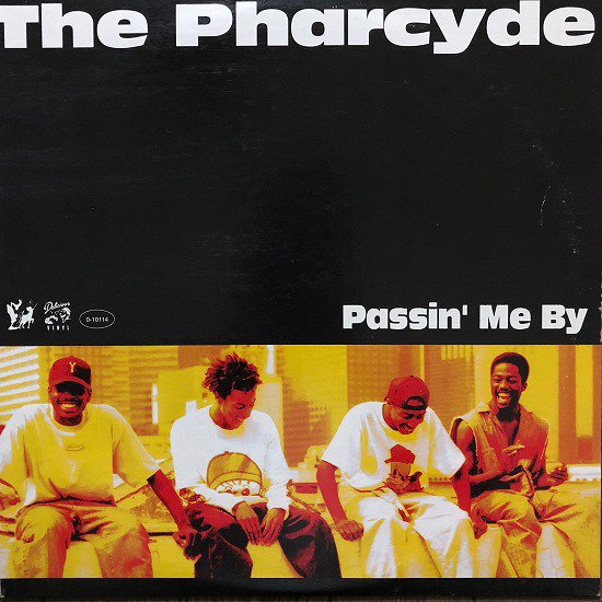 The Pharcyde / Passin' Me By