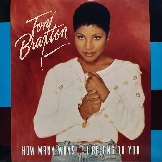 Toni Braxton / How Many Ways