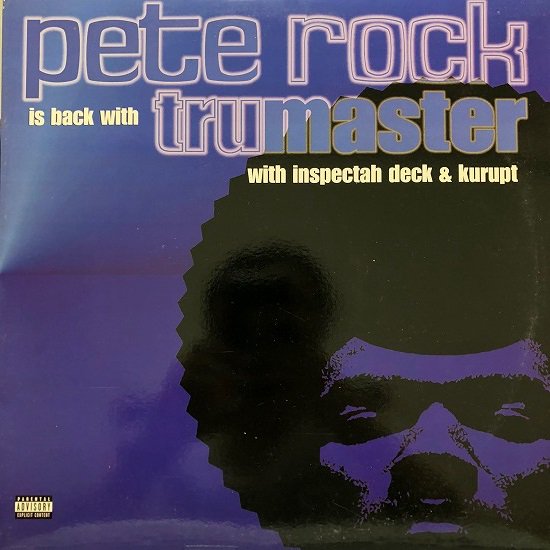 Pete Rock With Inspectah Deck & Kurupt / Tru Master