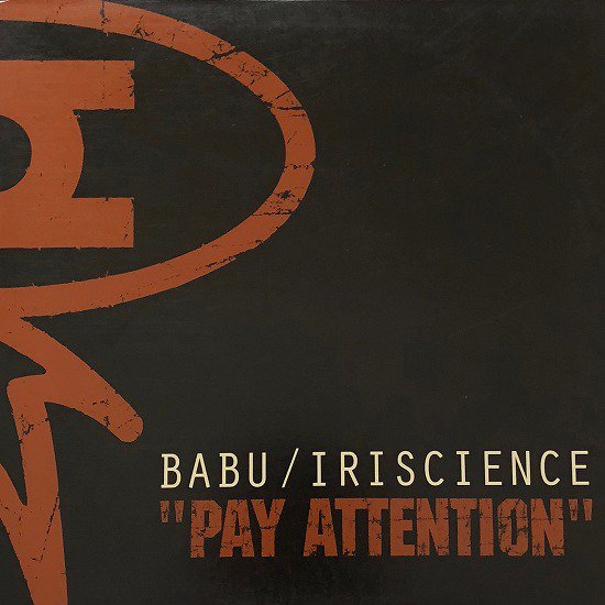 Babu / Iriscience / Pay Attention (2001 US ORIGINAL)