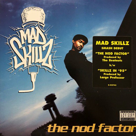 Mad Skillz / The Nod Factor
