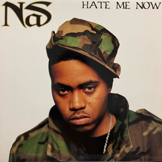 Nas / Hate Me Now