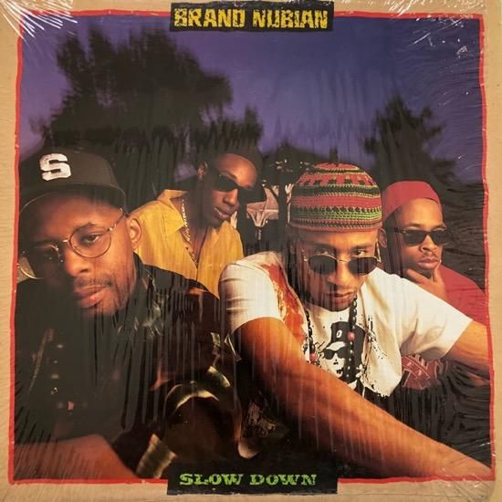 Brand Nubian / Slow Down