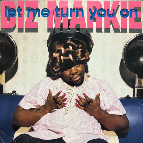 Biz Markie / Let Me Turn You On