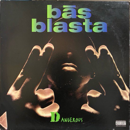 Bas Blasta / Dangerous b/w The Rhythm (promo)