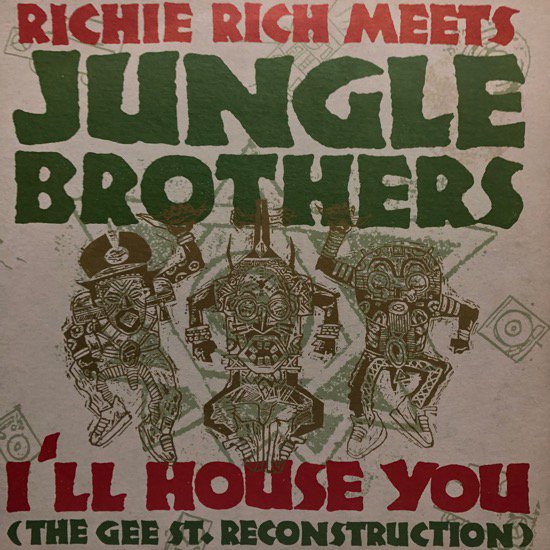 Jungle Brothers / I'll House You (The Gee St. Reconstruction)