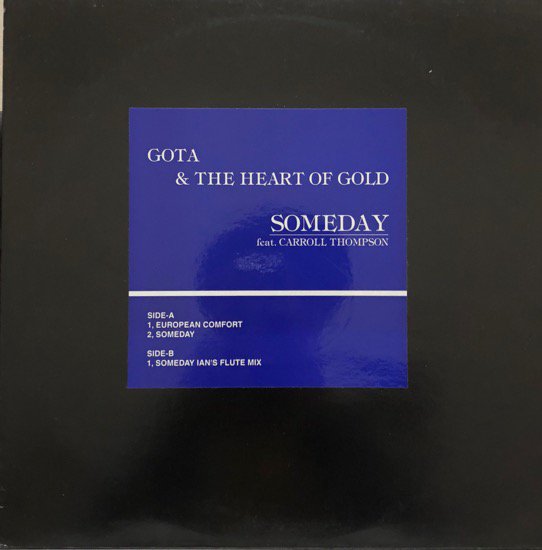 Gota & The Heart Of Gold / Someday