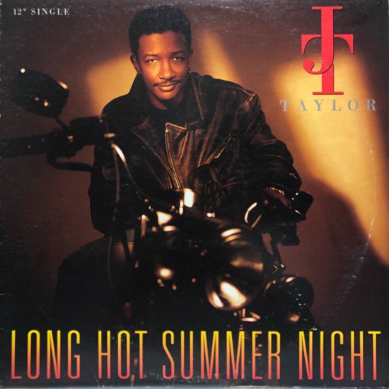 J.T. Taylor / Long Hot Summer Night