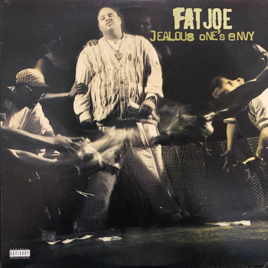 Fat Joe / Jealous One's Envy