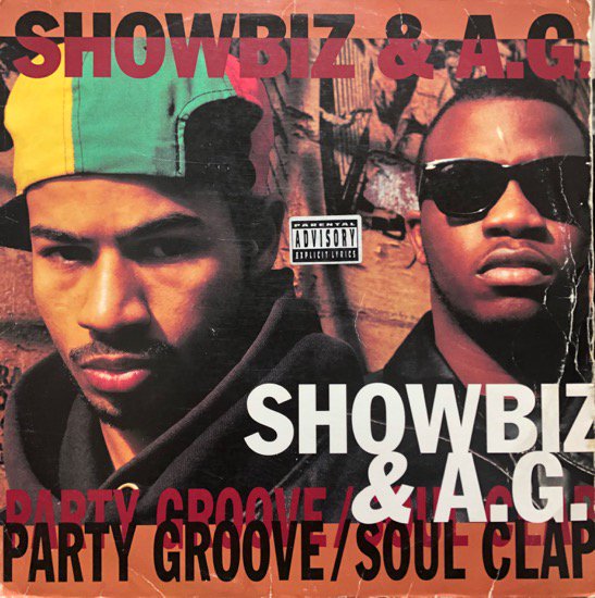 Showbiz & A.G. / Party Groove b/w Soul Clap