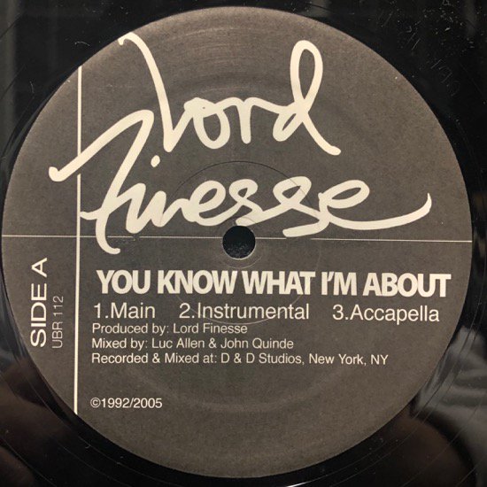 Lord Finesse / You Know What I'm About b/w Yes You May Remix