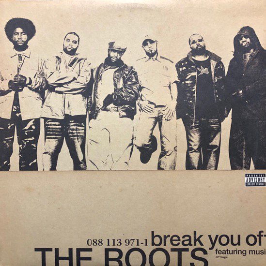 The Roots Featuring Musiq / Break You Off