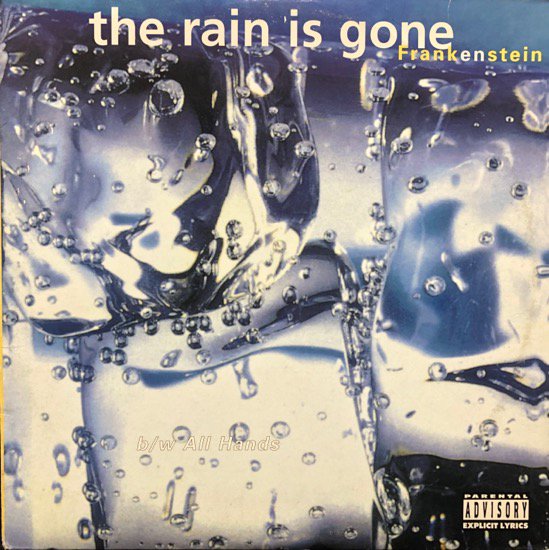 Frankenstein / The Rain Is Gone b/w All Hands