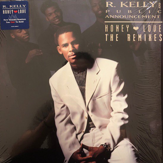R. Kelly And Public Announcement / Honey Love (The Remixes)