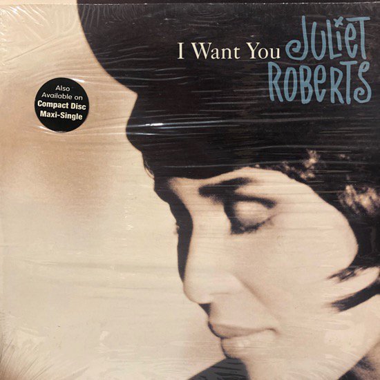 Juliet Roberts / I Want You
