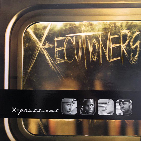 The X-ecutioners / X-Pressions