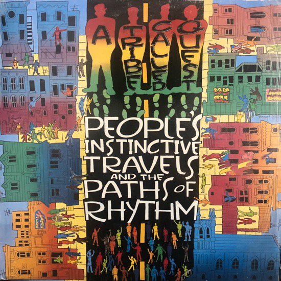 A Tribe Called Quest / People's Instinctive Travels And The Paths Of Rhythm