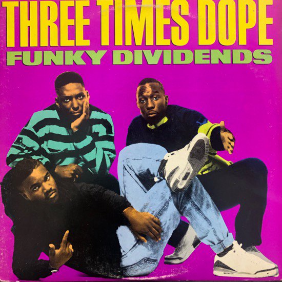 Three Times Dope / Funky Dividends