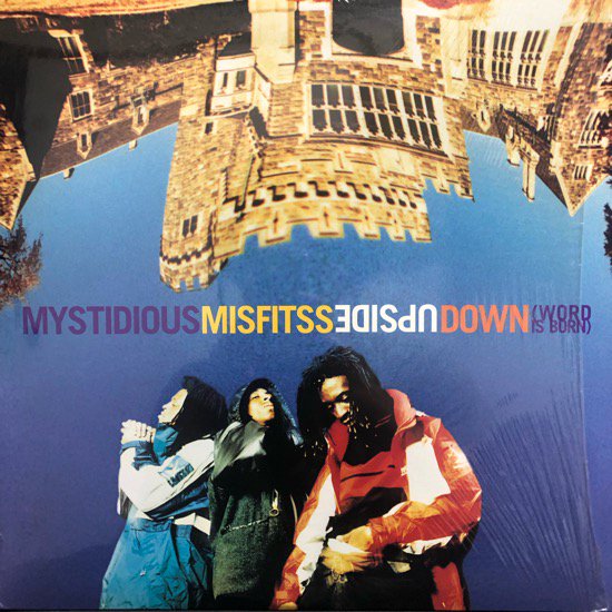 Mystidious Misfitss / Upside Down (Word Is Born)