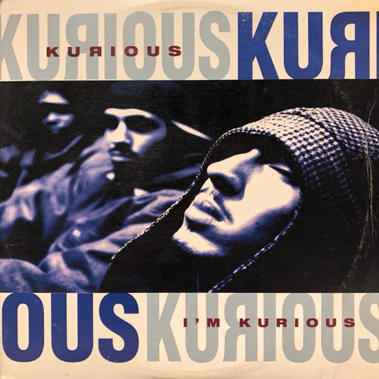 Kurious / I'm Kurious