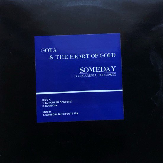 GOTA & THE HEART OF GOLD / SOMEDAY