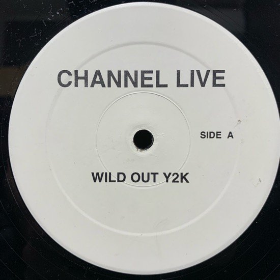 CHANNEL LIVE / WILD OUT Y2K